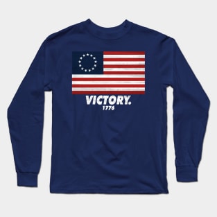 Distressed Betsy Ross Flag American Revolution Victory 1776 Long Sleeve T-Shirt